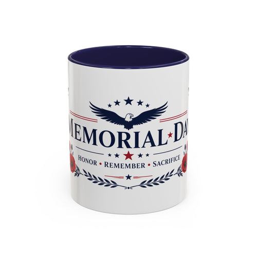 Memorial Day Coffee Mug — Honor Remember Sacrifice 11/15oz